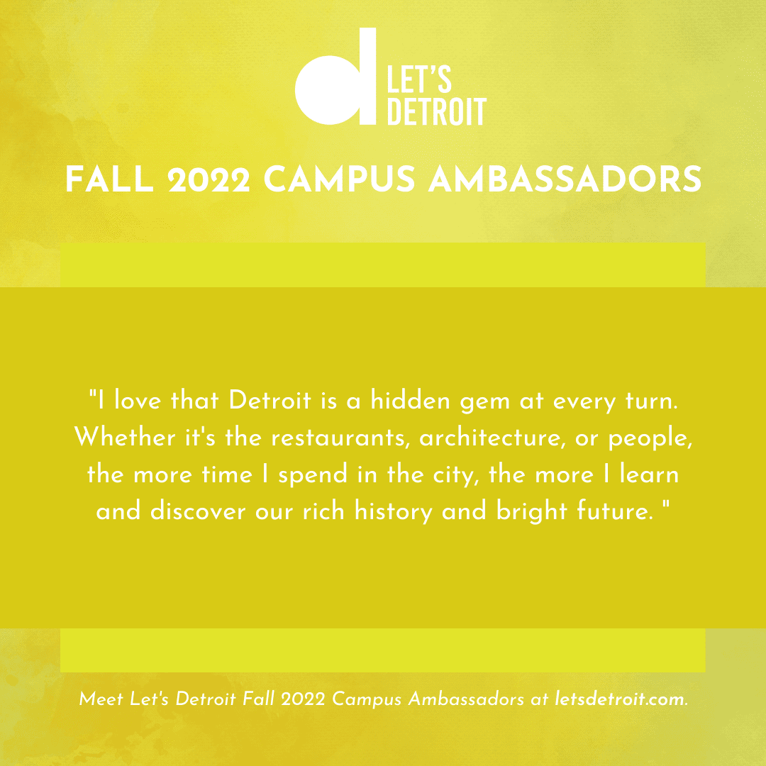 Quote from Adina Shecter: "I love that Detroit is a hidden gem at every turn. Whether it's the restaurants, architecture, or people, the more time I spend in the city, the more I learn and discover our rich history and bright future."